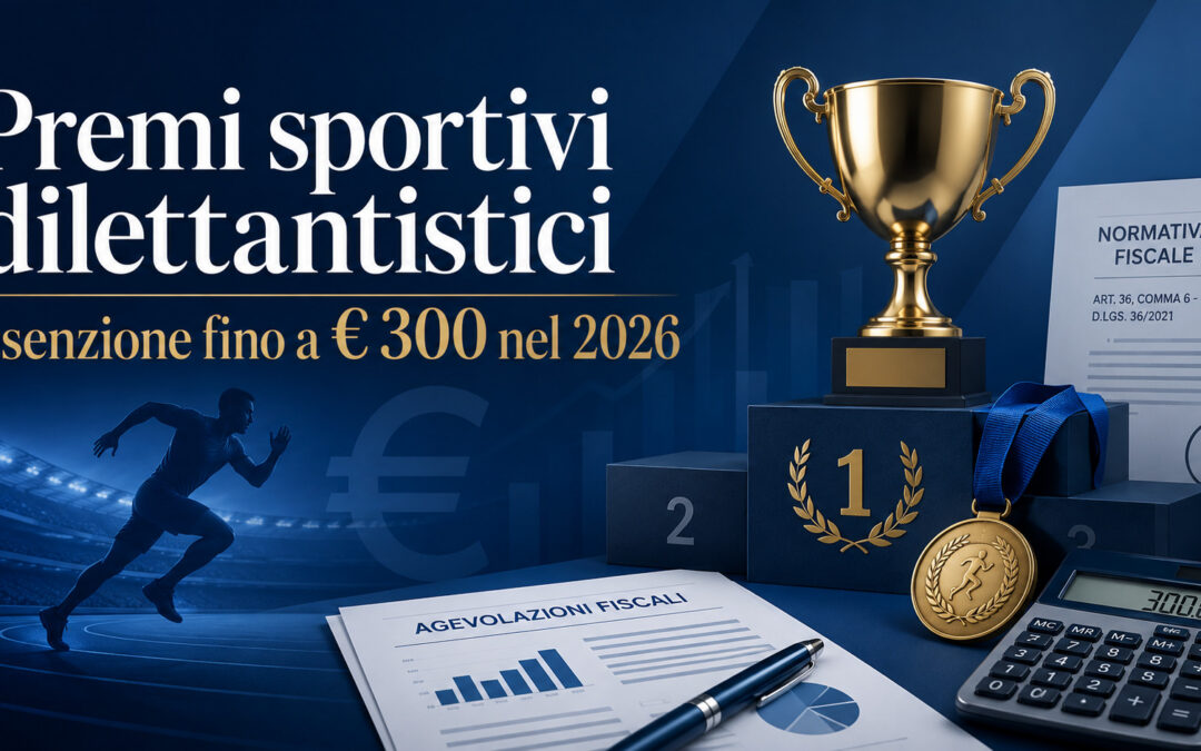 Premi sportivi dilettantistici: confermata l’esenzione fino a € 300 nel 2026