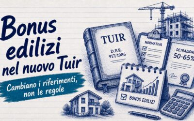 Riferimenti normativi bonus edilizi nel nuovo Tuir: cambiano ma non anche non le regole