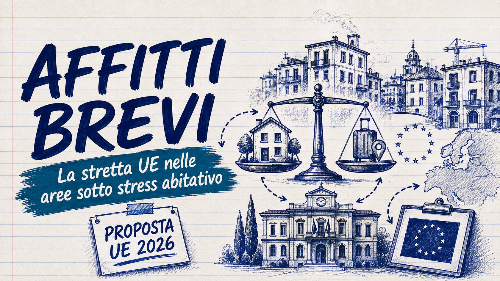 Affitti brevi, la stretta UE nelle aree a stress abitativo: cosa prevede la bozza